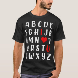 ABC Alphabet I Love You English Teacher Valentines T-Shirt