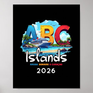 Abc Islands Aru Bonaire Curacao Cruise Vacation 20 Poster