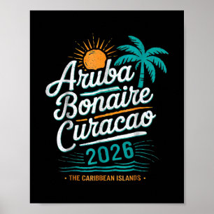 Abc Islands Aru Bonaire Curaçao Cruise Vacation 20 Poster
