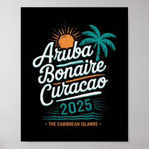 Abc Islands Aruba Bonaire Curaçao Cruise Vacation  Poster
