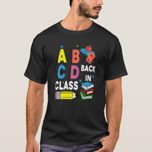 Abcd Back In Class Cute Back To School Teacher Stu T-Shirt
