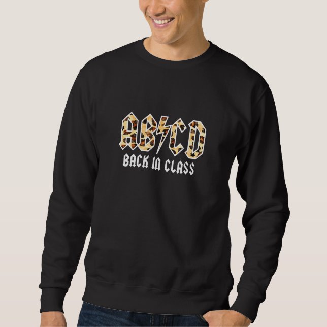 Abcd Back In Class Lets Rock Sweatshirt (Front)