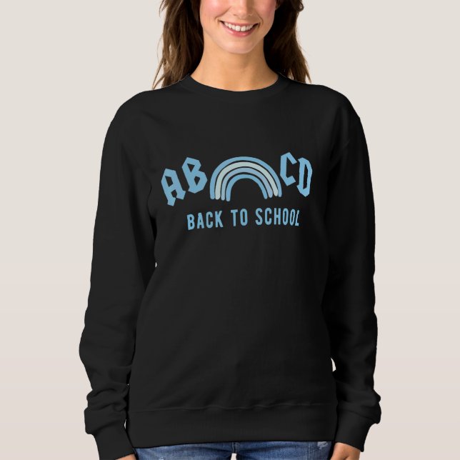 Abcd Rock Back To School Preschool First Day Of Sc Sweatshirt (Front)