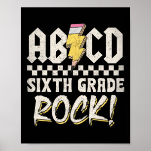 Abcd Sixth Grade Rock Back To School First Day Of Poster