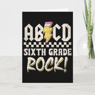 Abcd Sixth Grade Rock Ck To School First Day Of 6t Card