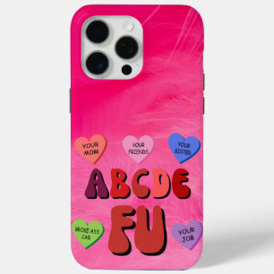 Abcde FU Valentines Day iPhone 15 Pro Max Case