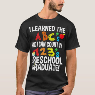 ABCs and 123 Preschool Graduate Graduation Party  T-Shirt
