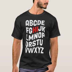 ABCs Hi Kindergarten Alphabet Back To School Teach T-Shirt