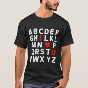Abc's I Love U Cute I-love-you Alphabet Teacher Va T-Shirt