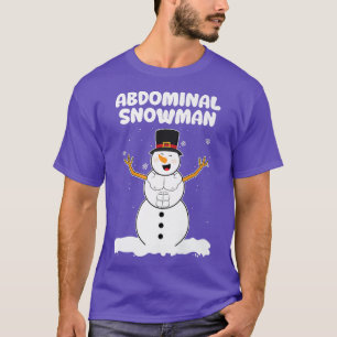Abdominal Snowman Winter Work Out Holiday Fitness T-Shirt