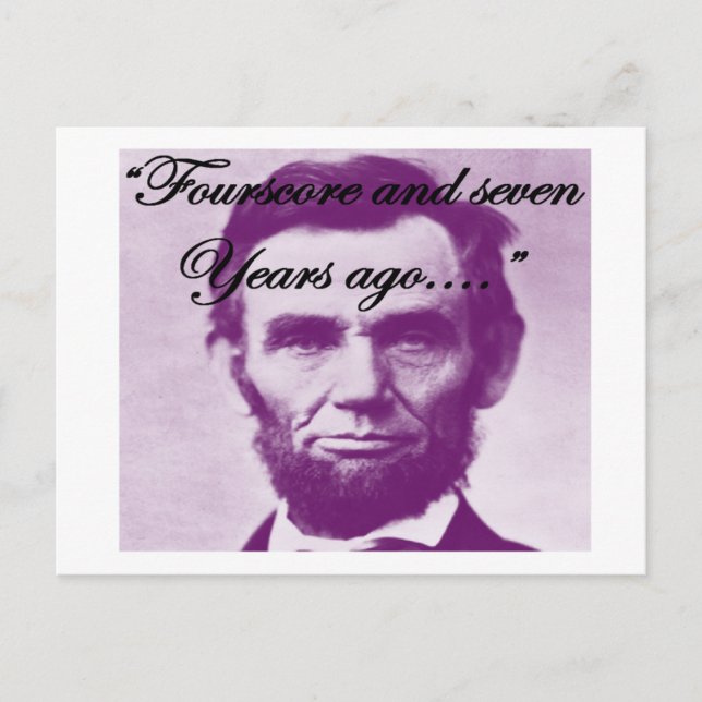 Abe Lincoln "Fourscore and Seven Years Ago" Postcard (Front)