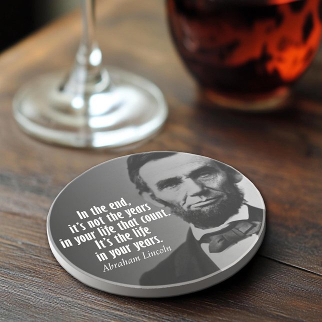 Abe Lincoln Quotation on Life Coaster (Abraham Lincoln Quote Coaster)