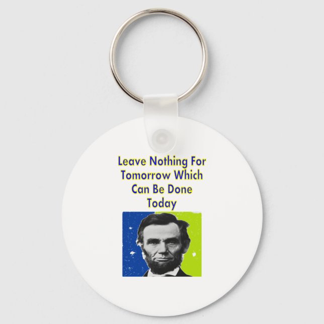 Abe Lincoln Quote T-Shirts & Gifts Key Ring (Front)