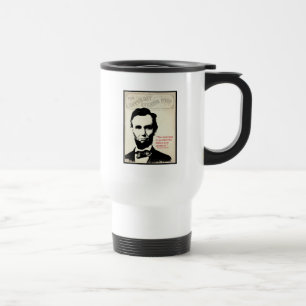 Abe Lincoln Quote Travel Mug