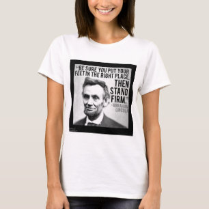 Abe Lincoln & "Stand Firm" Quote T-Shirt
