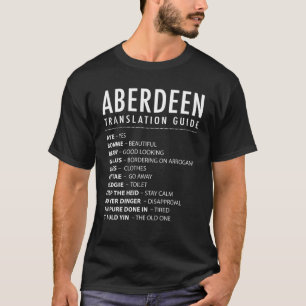 Aberdeen Scottish Slang Translation Guide & Scotla T-Shirt