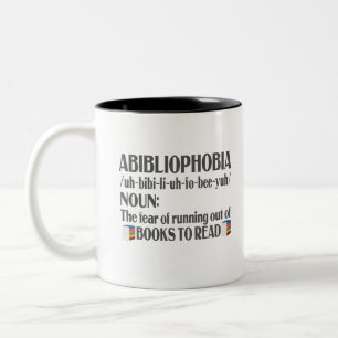 Abibliophobia Definition Bookworm Books Reader Two-Tone Coffee Mug
