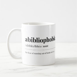 Abibliophobia Definition Coffee Mug