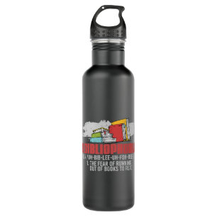 Abibliophobia Fear Of Running Out Of Books To Read 710 Ml Water Bottle