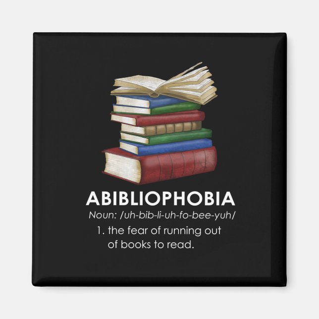 Abibliophobia Funny Reading Book Reader Bookworm Magnet (Front)
