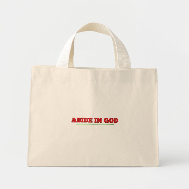 Abide in GOD Mini Tote Bag (Front)