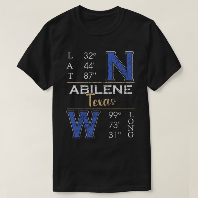 Abilene Texas  Latitude and Longitude  T-Shirt (Design Front)