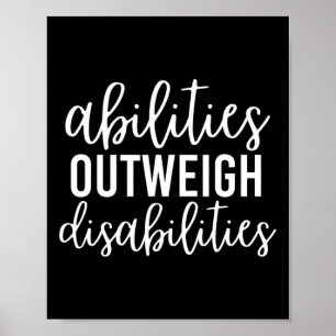 Abilities Outweigh Disabilities 3 Poster