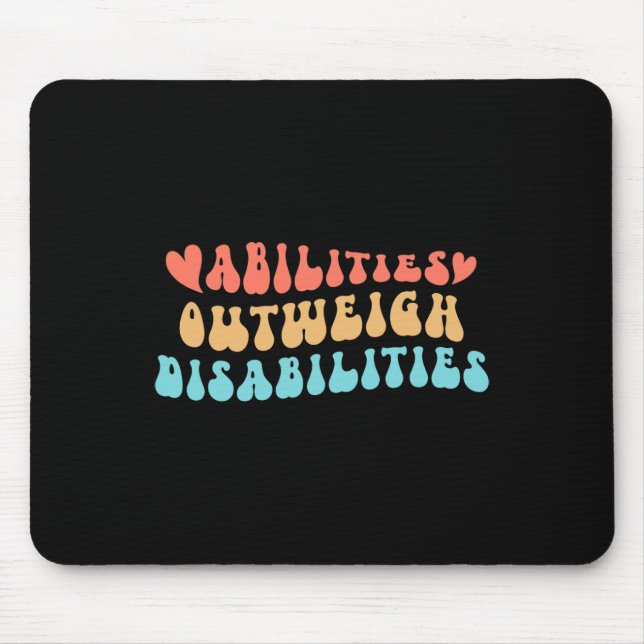 Abilities Outweigh Disabilities 7 Mouse Pad (Front)