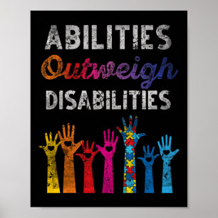 Abilities Outweigh Disabilities Autism Awareness D Poster