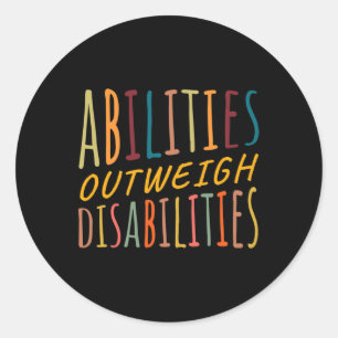 Abilities Outweigh Disabilities Behaviour Therapy  Classic Round Sticker