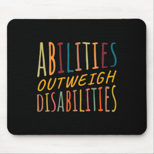 Abilities Outweigh Disabilities Behaviour Therapy Mouse Pad