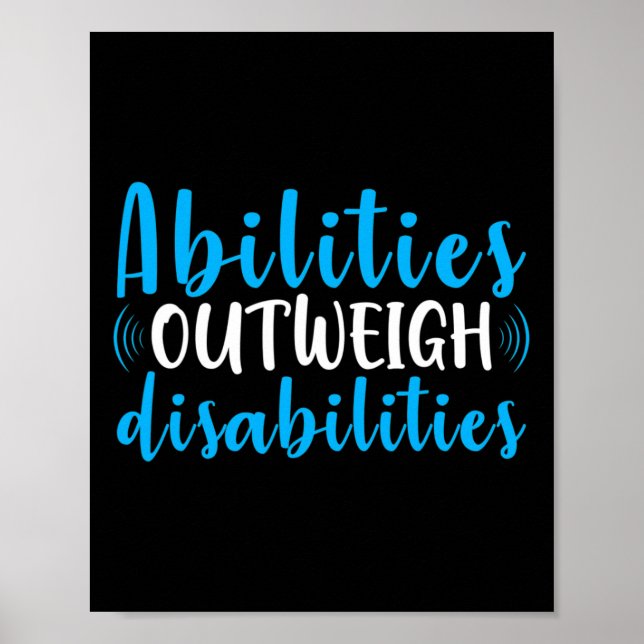 Abilities Outweigh Disabilities Cute Special Educa Poster (Front)