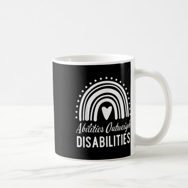 Abilities Outweigh Disabilities Special Education  Coffee Mug (Right)
