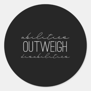 Abilities Outweigh Disabilities Speech Therapy Classic Round Sticker
