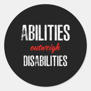 Abilities Outweigh Disabilities Support  for Equal Classic Round Sticker