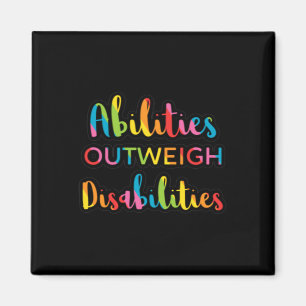 Abilities Outweigh Disabilities Teacher Speducator Magnet
