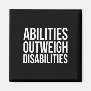Abilities Outweights Disabilities Autism Awareness Magnet