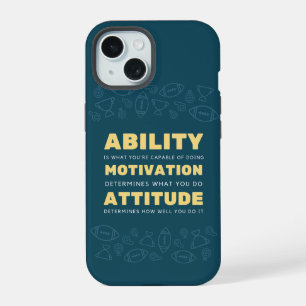 Ability, Motivation, Attitude Inspiration iPhone 15 Case