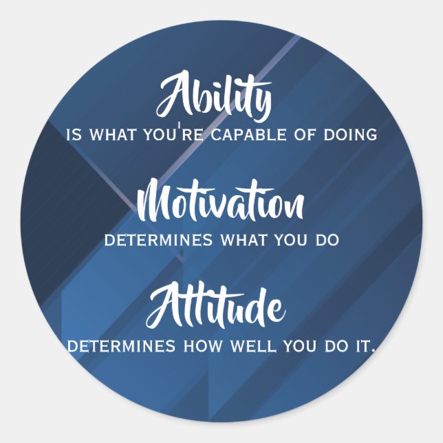 Ability, Motivation, Attitude Quote, Blue Abstract Classic Round Sticker (Front)