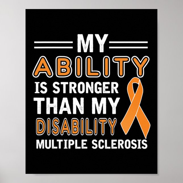 Ability Stronger My Disability Multiple Sclerosis  Poster (Front)