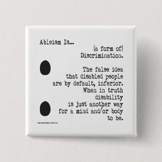 Ableism Is... 15 Cm Square Badge