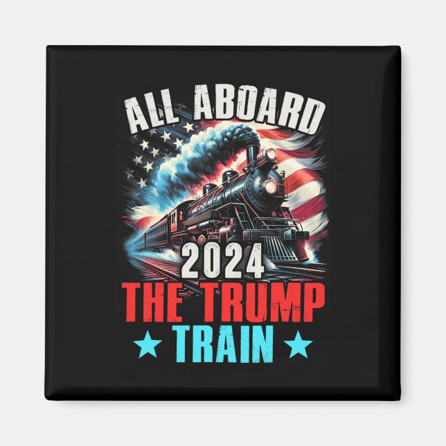 Aboard The Trump Train 2024 Trump 2024 Us American Magnet (Front)