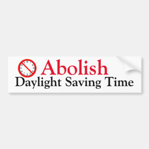 Abolish Daylight Saving Time Bumper Sticker