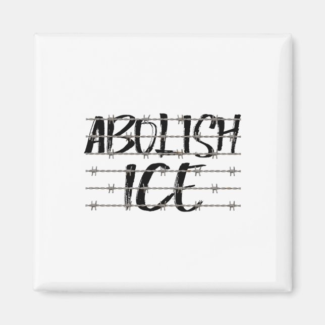 Abolish Ice Byrbed Wire Protest And Resist Support Magnet (Front)