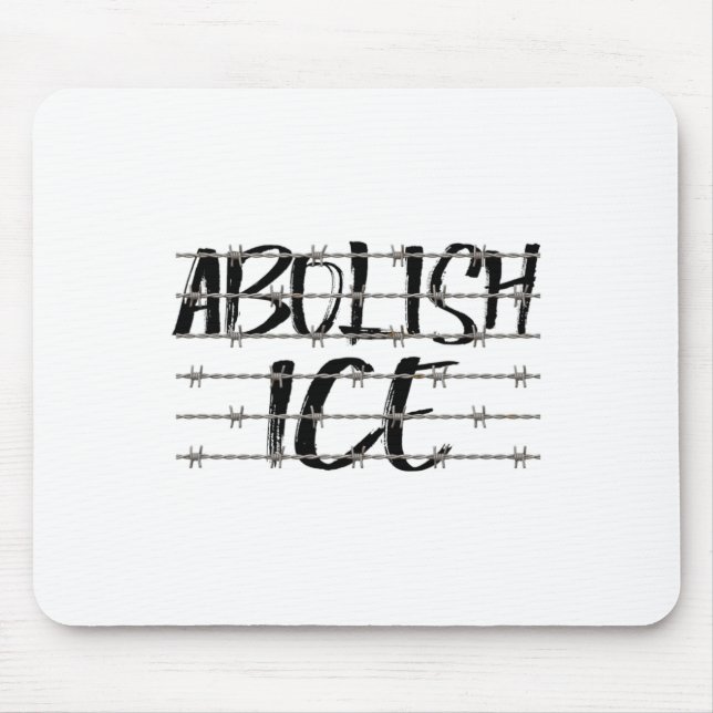 Abolish Ice Byrbed Wire Protest And Resist Support Mouse Pad (Front)