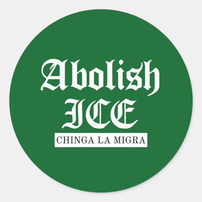 Abolish ICE – Gothic Protest Statement Classic Round Sticker (Front)