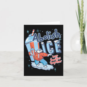 Abolish Ice Keep Families Together  Card