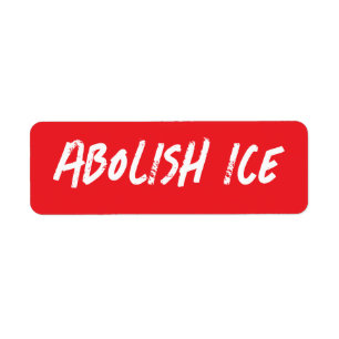 Abolish ICE Political Protest Return Address Label