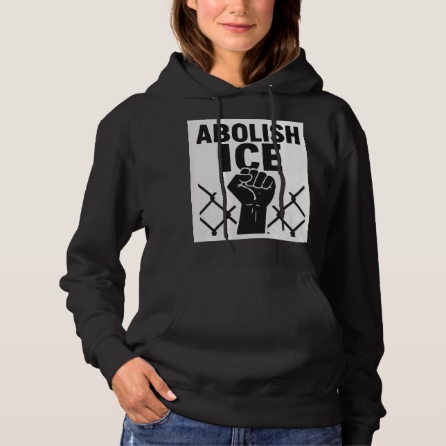 Abolish ICE Protest Hoodie – Immigration Justice (Front)