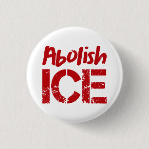 Abolish ICE   Red on White 3 Cm Round Badge